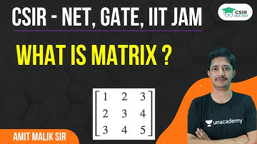 What is Matrix | CSIR UGC NET 2021 || By Amit Malik
