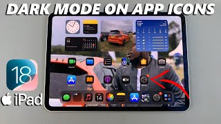 iOS 18: How To Enable Dark Mode App Icons On iPad