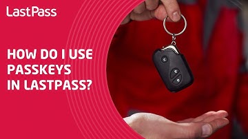 Hoe gebruik ik toegangssleutels in LastPass?