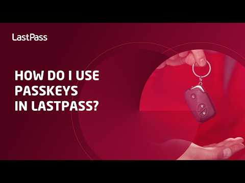 How do I use Passkeys in LastPass?