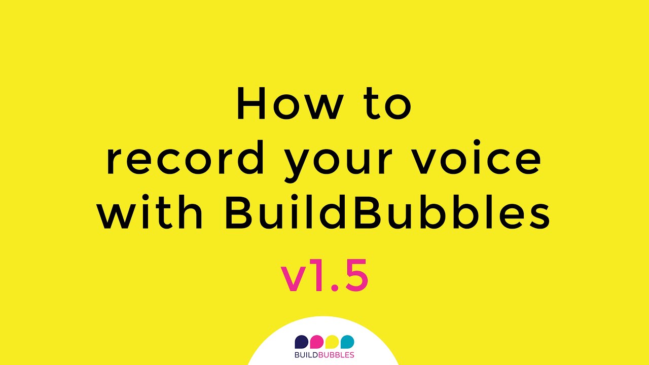 How To Record Your Voice With BuildBubbles YouTube
