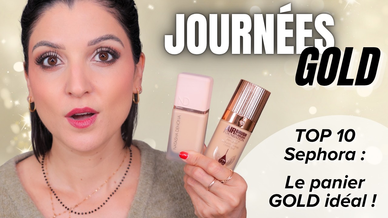 Si je devais choisir les 10 MEILLEURS PRODUITS CHEZ SEPHORA POUR LES JOURNÉES GOLD ce serait ça 🔝