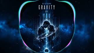 B-Stork - Gratvity Of You (EMOTIONAL EUPHORIC HARDSTYLE)