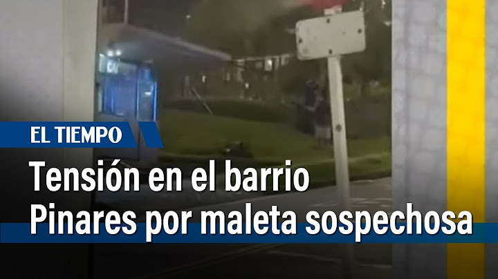 Tensión en el barrio Pinares por maleta sospechosa | El Tiempo