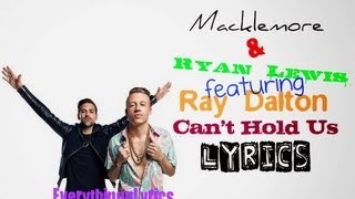 Macklemore & Ryan Lewis ft. Ray Dalton - Cant Hold Us Lyrics