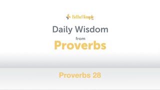Proverbs 28 | Daily Wisdom from Proverbs