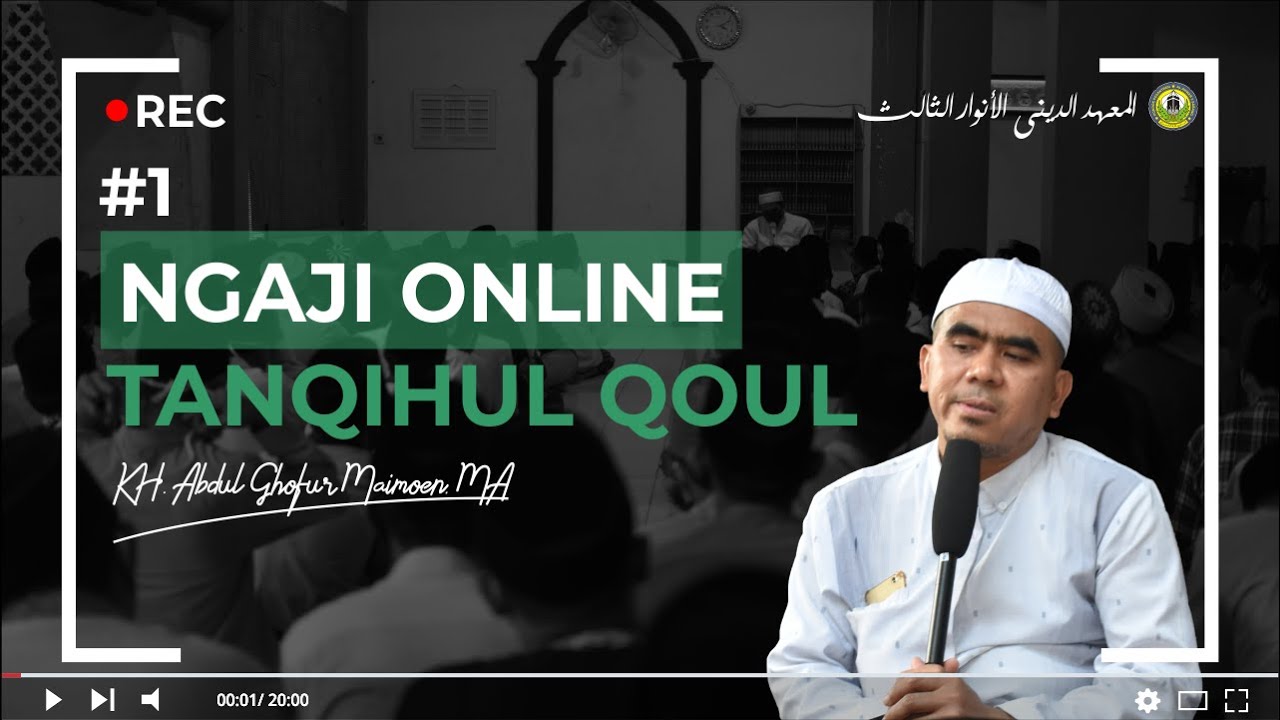 #1 TANQIHUL QOUL (NGAJI ONLINE) – KH. ABDUL GHOFUR MAIMOEN