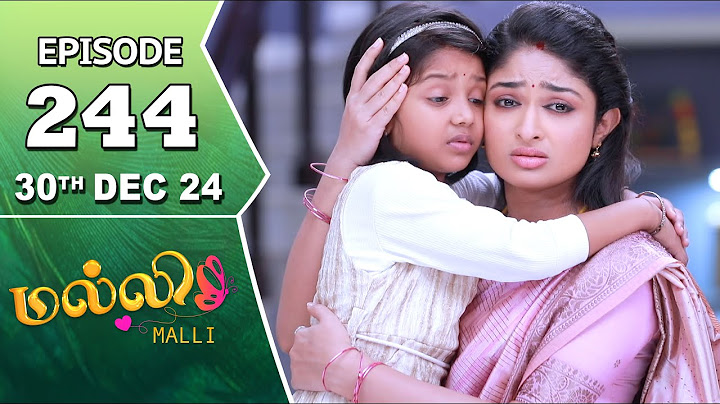 Malli Serial | Episode 244 | 30th Dec 2024 | Nikitha | Vijay | Saregama TV Shows Tamil