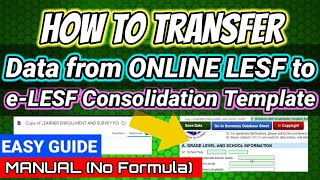 How to Transfer Online LESF Data to e-LESF Consolidation Template How to Transfer Online LESF Data to e-LESF Consolidation Template