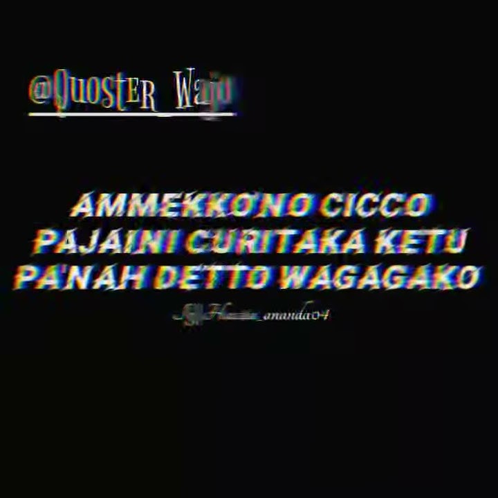 Caption bugis story WA 30 detik