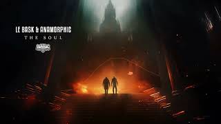 Le Bask & Anamorphic -  The Soul