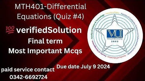MTH401-Differential Equations (Quiz #4) 💯 verified Solution 2024