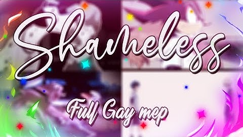 SHAMELESS 🖤 | FULL GAY MEP