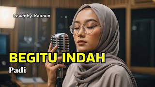 Begitu Indah - Padi (AI Cover) | Enak Didengar | Lagu Band Populer 2000an