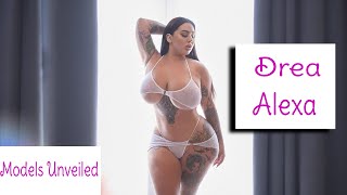 Meet Drea Alexa From Unitet State  | Curvy Plus Size Model | Bio,Facts,Age