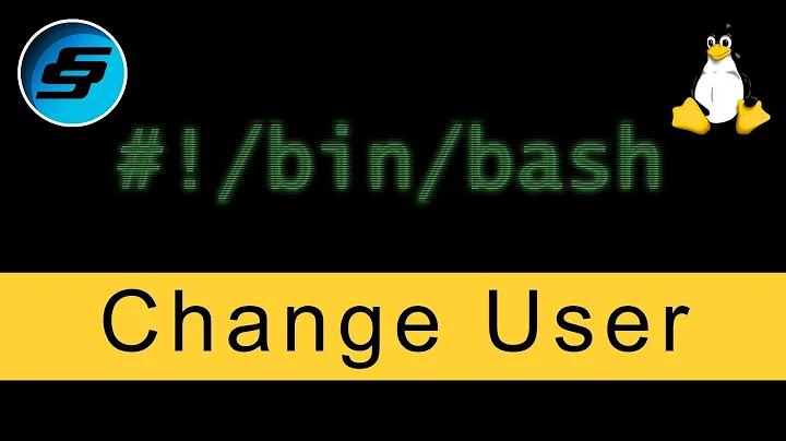 Change User (su) - Bash Scripting