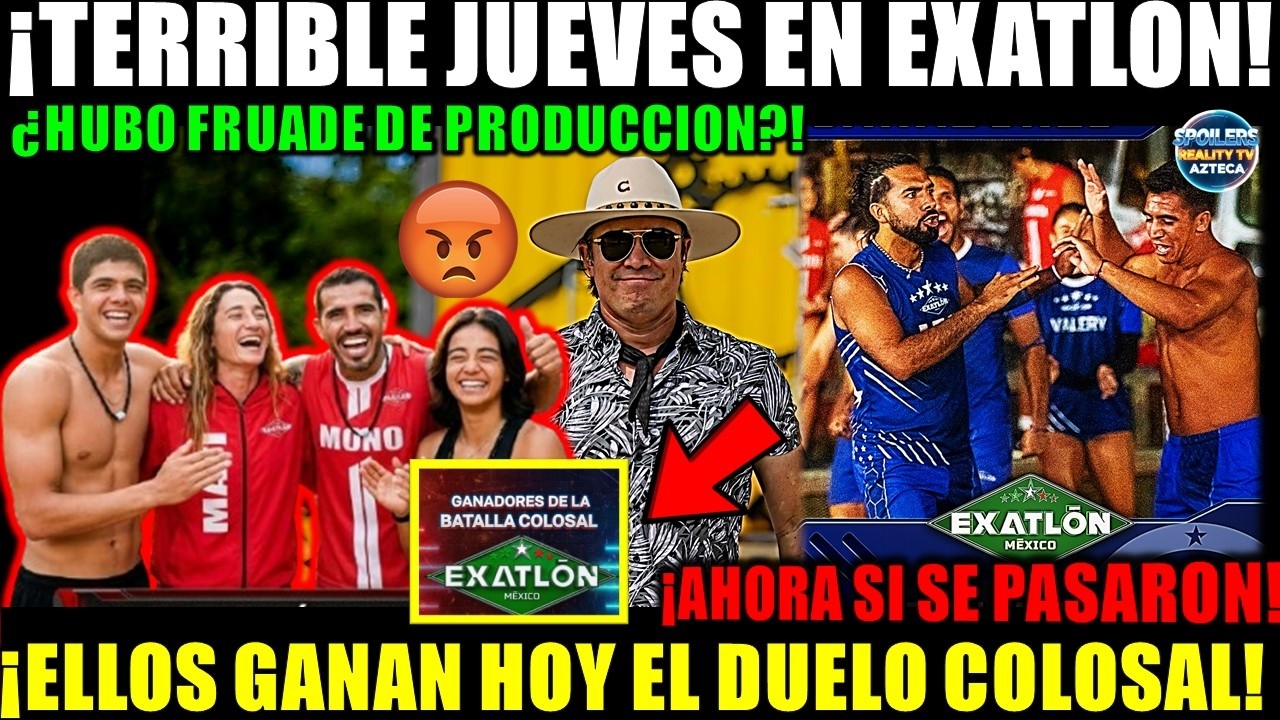 🚨😡⚠️TERRIBLE MARTES EN EXATLON! ¡LAS COSAS CAMBIARON ¡ELLOS GANA LA BATALLA COLOSAL ¿HUBRO FRAUDE?