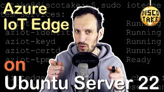 Setup Azure IoT Edge on Ubuntu Server 22
