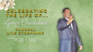 Celebrating the life of Lennox Cruickshank.