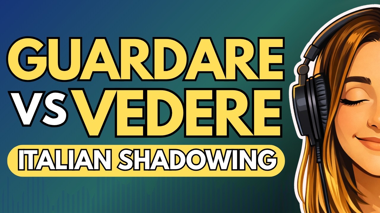Guardare vs Vedere | Italian Shadowing Practice for Fluency - YouTube