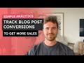 Track Blog Post Conversions with Simple Analytics — Step-by-Step Tutorial