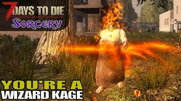 ALPHA 17 | CASTING SPELLS BURNING ZOMBIES | 7 Days to Die | Sorcery Mod Gameplay | S01E03