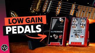 Silver Legacy & Superkick: Low Gain Pedals from Gigagain