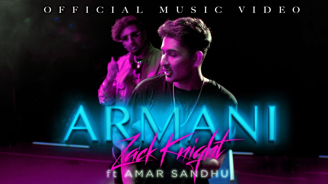 Zack Knight  Amar Sandhu   ARMANI Official Music Video