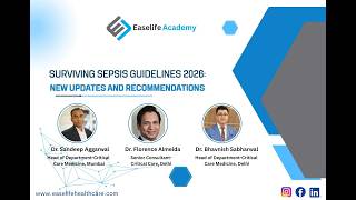 Surviving Sepsis Guidelines 2026 New Updates Key Recommendations & Expert Insights| Easelife Academy