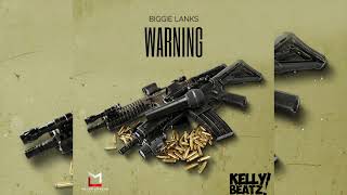 Biggie Lanks x Kelly Beatz - Warning