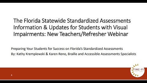 Florida Statewide Assessments for Students with Visual Impairments: New Teachers/Refresher 25-26