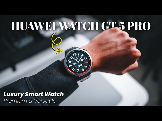 HUAWEI WATCH GT 5 Pro: Now More Premium Than Ever! With Improved 