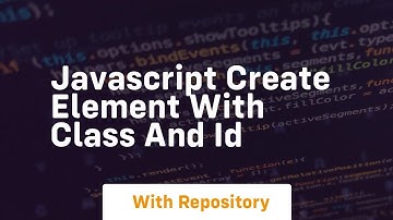 javascript create element with class and id