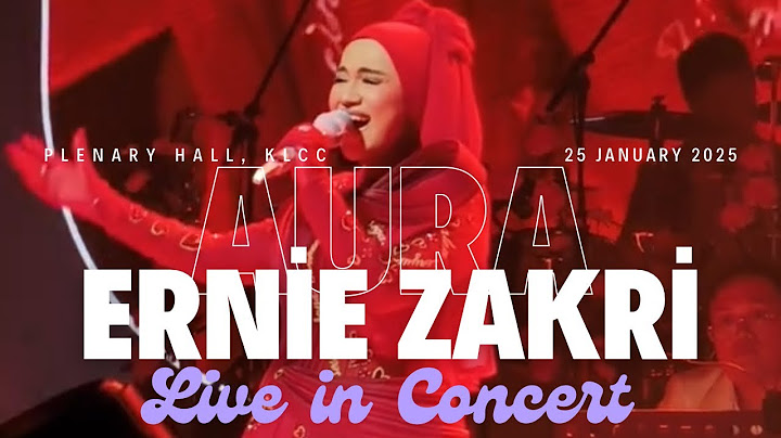 FULL HD | Aura: Ernie Zakri Live in Concert at Plenary Hall, KLCC | 25 January 2025