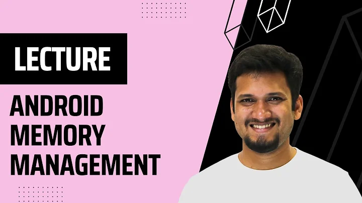 Android Memory Management - Heap, Stack, GC, Memory Leaks
