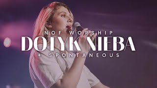 Dotyk Nieba Touch Of Heaven Spontaneous Nof Worship Nikola Szemszur