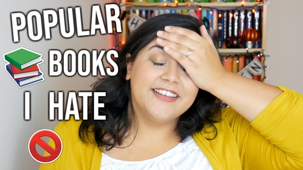 Popular Books I HATE!
