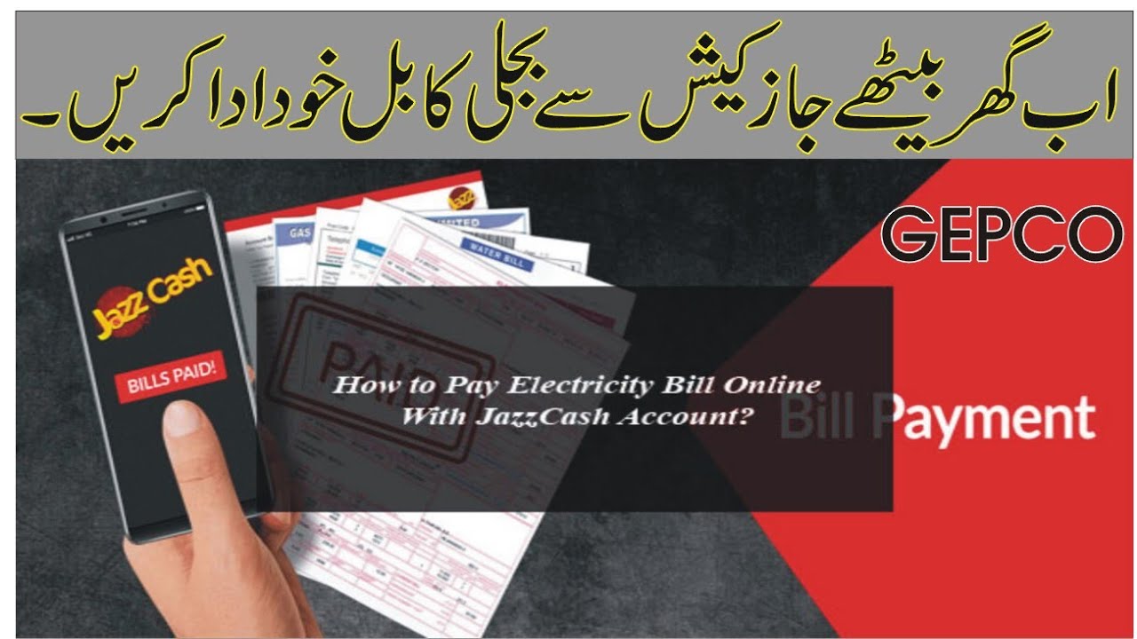 How To Pay Electricity Bill Through Jazz cash App 2021