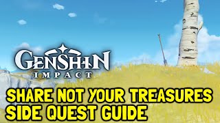 Genshin Impact Share Not Your Treasures Side Quest Guide