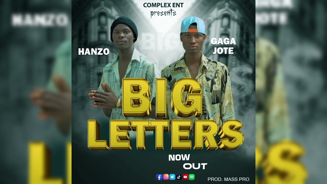 Big letters by Hanzo and Gaga jote latest Ugandan music 2025