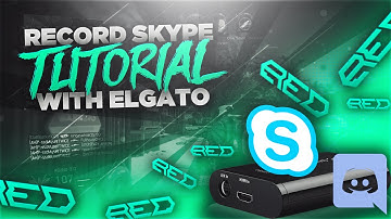 How to Record Skype/Discord Audio with your Elgato Game Capture! (Tutorial)