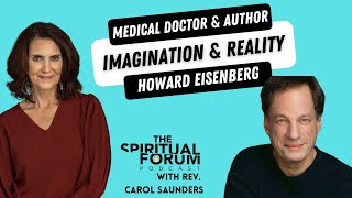 Famous Imagination & Reality with Dr. Howard Eisenberg Wealth