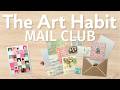 Introducing The Art Habit Mail Club 