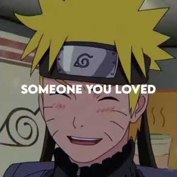Story Wa Anime  ( Naruto) Lagu _-_ Someone Your Love