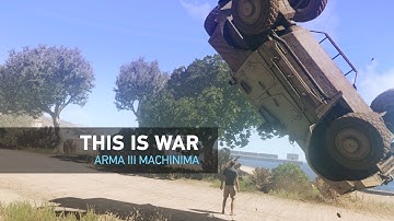 This is War | Arma 3 Machinima