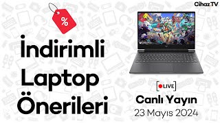 🔴İndirimli Laptop Önerileri ve Soru Cevap Canlı Yayını - 23 Mayıs 2024