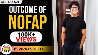 Outcome Of Practicing NoFap ft. Viraj Sheth | TheRanveerShow Clips