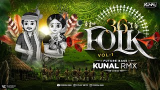 Baag Royela | Future Bass | Kunal Rmx | 36 Folk Vol.1
