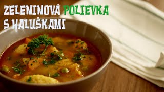 Zeleninová polievka s krupicovými haluškami | Vegetable soup with semolina dumplings