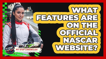 What Features Are On The Official NASCAR Website?